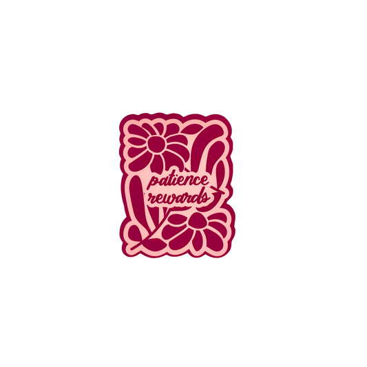 Patience Rewards - Vinyl Sticker