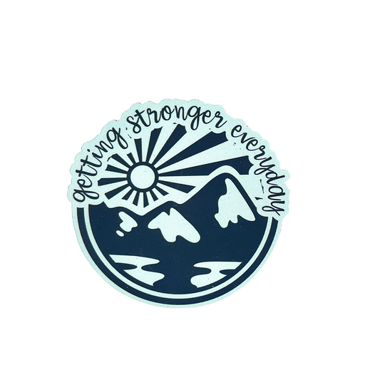 Getting Stronger Everyday - Vinyl Sticker