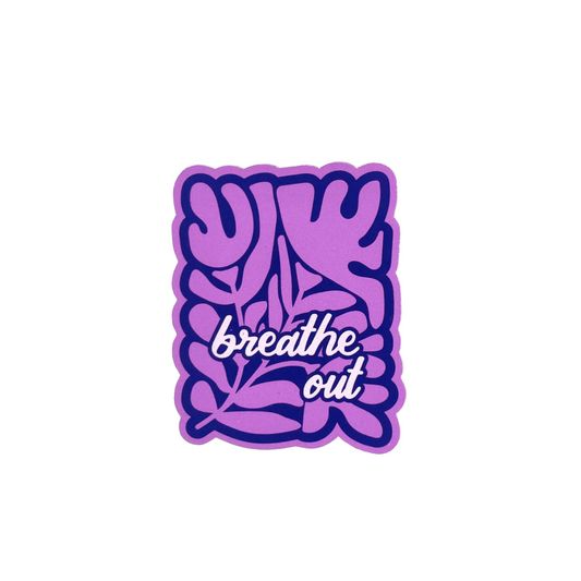 Breathe Out - Vinyl Sticker