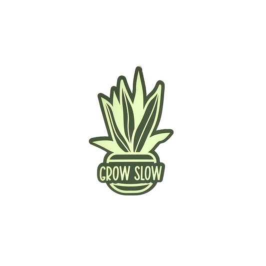 Grow Slow - Vinyl Sticker