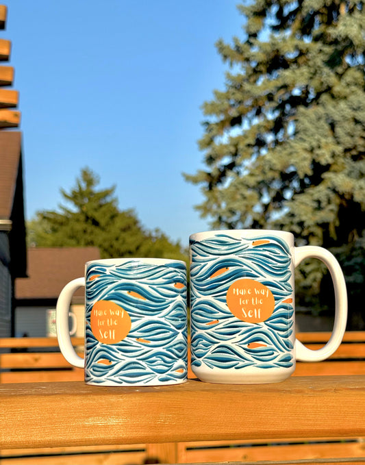 Make Way for the Self - 11oz Ceramic Mug