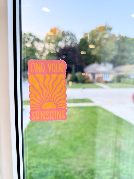 Find Your Sunshine - Vinyl Sticker