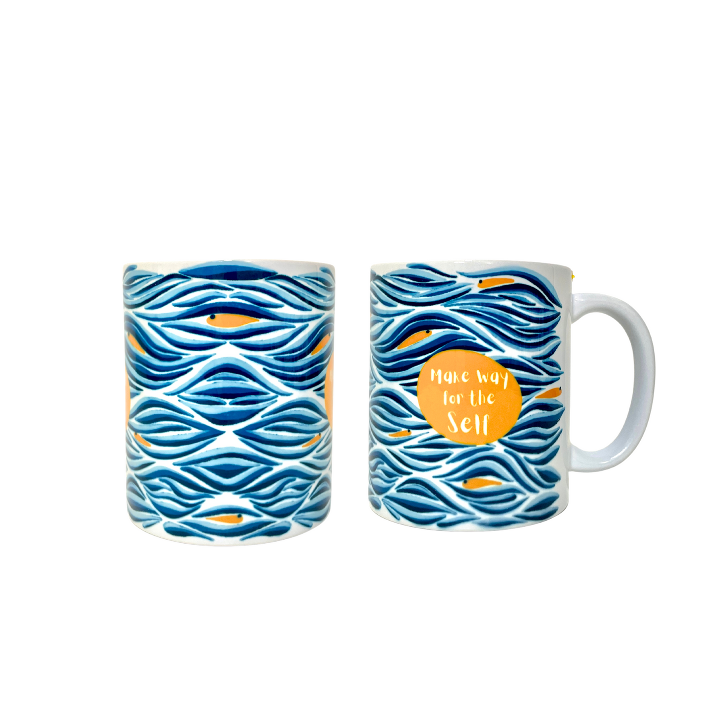 Make Way for the Self - 11oz Ceramic Mug