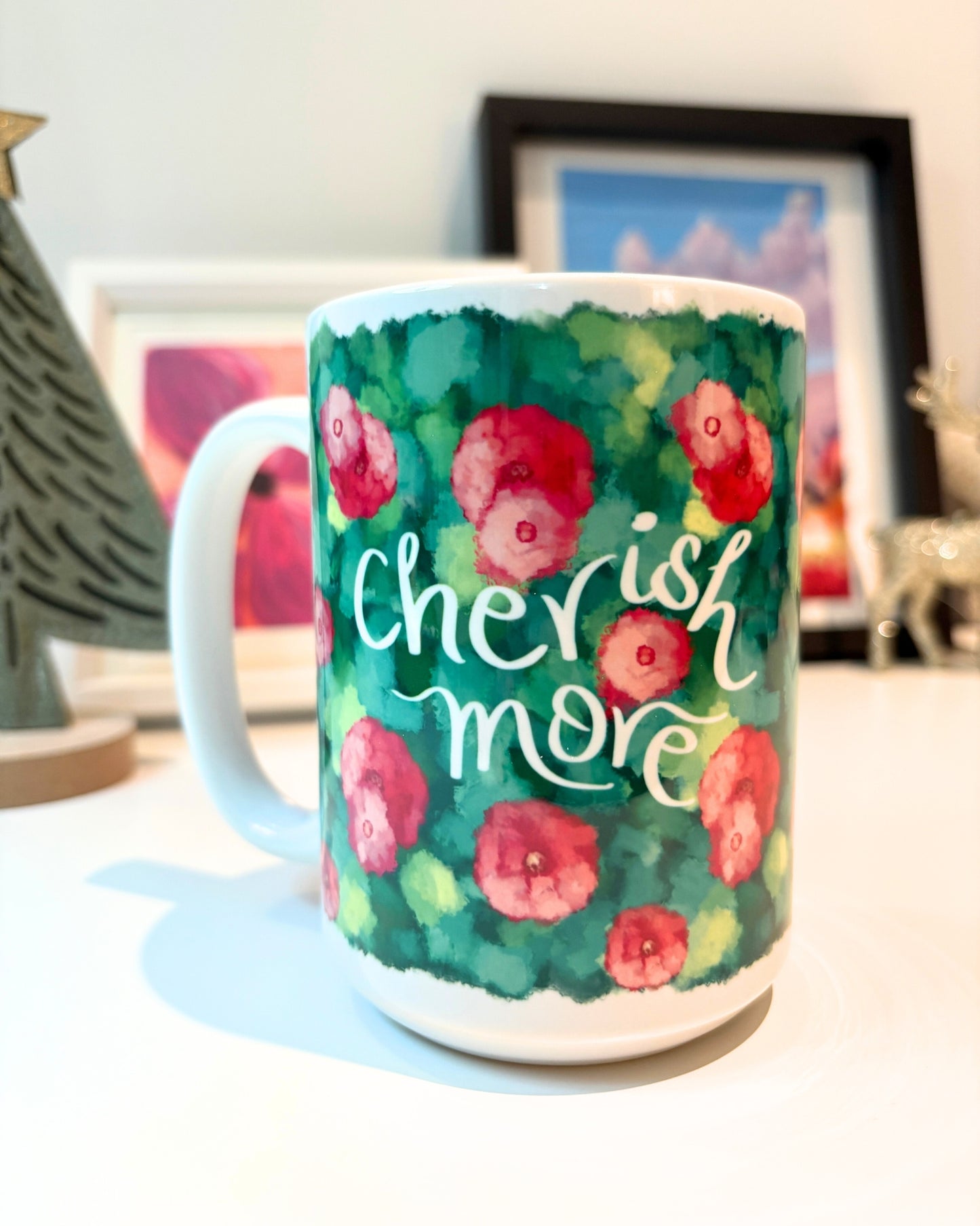 Cherish More - 15oz Ceramic Mug